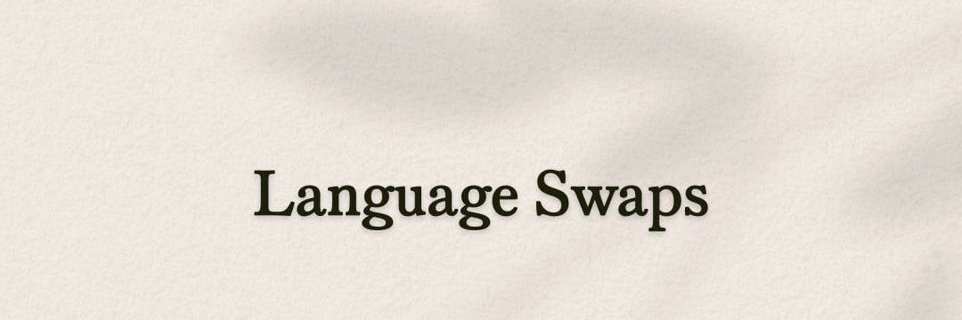 Language Swaps