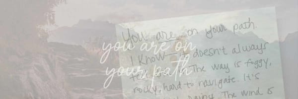 You are on Your Path